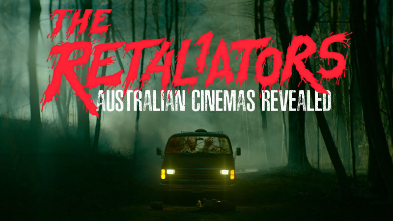Retaliators-CinemasRevealed-NWP