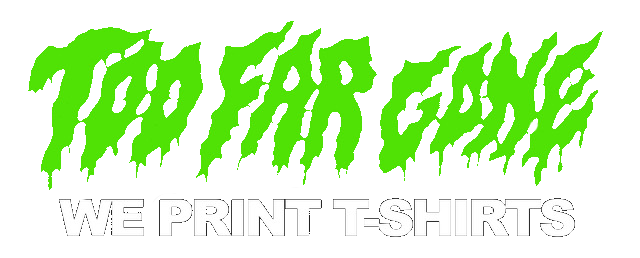 Too Far Gone